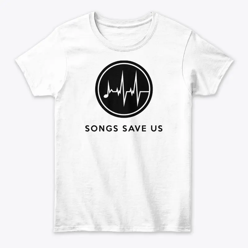 Songs Save Us T-Shirt