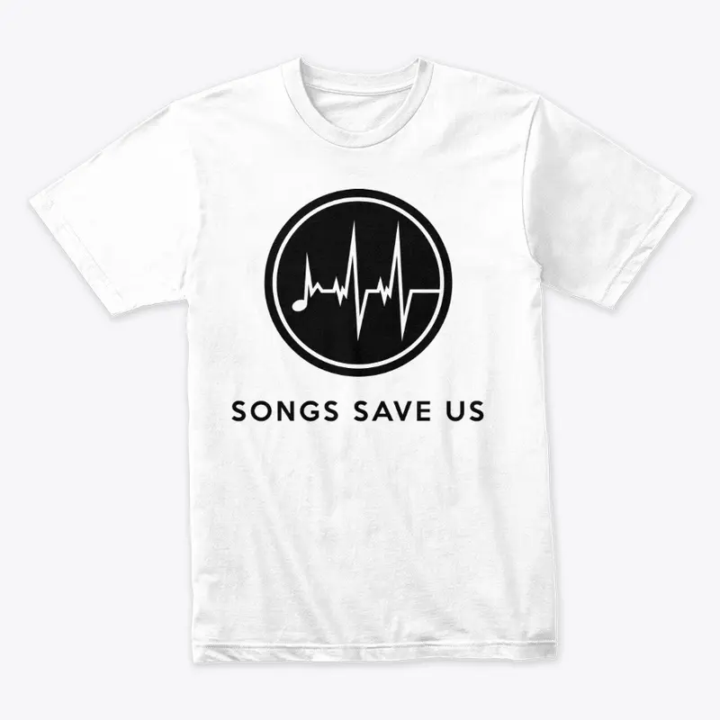 Songs Save Us T-Shirt